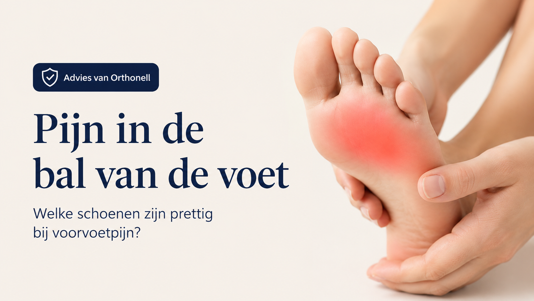 Pijn in de bal van de voet: welke schoenen kunnen helpen?