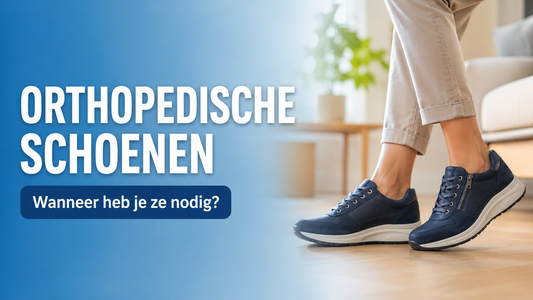 Orthopedische schoenen: wanneer heb je ze nodig?